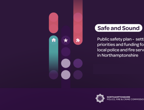 Northamptonshire Police, Fire and Crime Commissioner launches consultation on public safety plan and precept funding